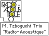 Masayasu Tzboguchi Trio "Radio - Acoustique"