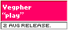 Vegpher "play"02 August Release.
